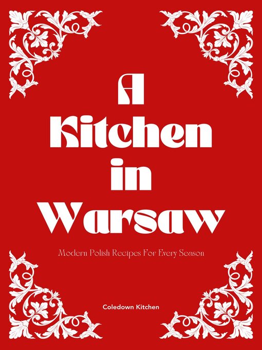 Title details for A Kitchen in Warsaw by Coledown Kitchen - Available